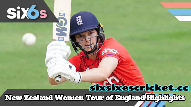 New Zealand Women Tour of England Highlights: Stimulating Matches and Stellar Performances